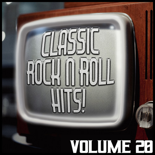 Classic Rock 'N' Roll Hits! 20