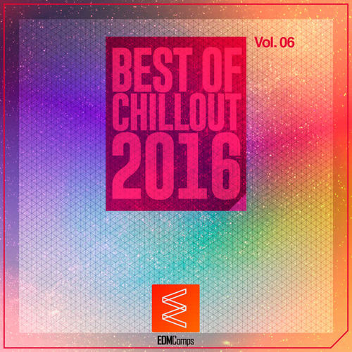 Best of Chillout 2016, Vol. 06