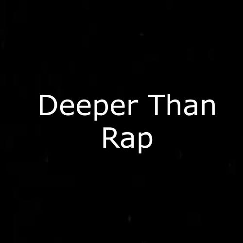 Deeper Than Rap (Explicit)