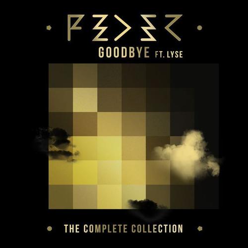 Goodbye (feat. Lyse) (The Complete Collection) [Explicit]