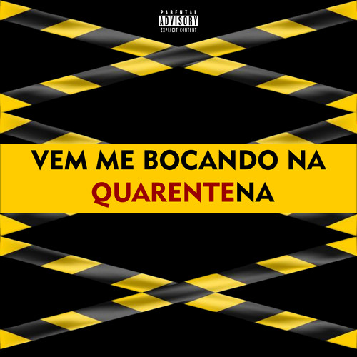 Vem Me Bocando na Quarentena (Explicit)