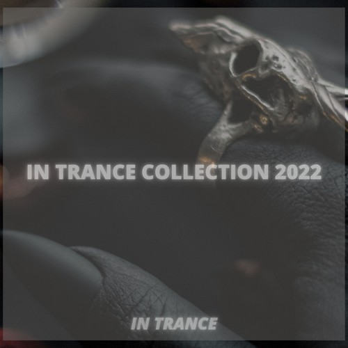 In Trance Collection 2022 (Vol.1) [Explicit]