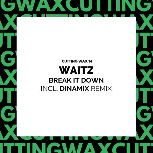 Break It Down (Incl. Dinamix Remix)