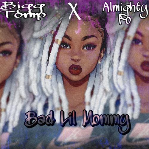 Bad Lil Mommy (Explicit)