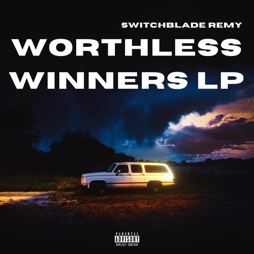 Worthless Winners (Explicit)