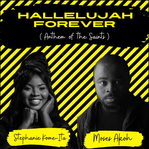 Hallelujah Forever (Anthem Of The Saints) (feat. Moses Akoh)