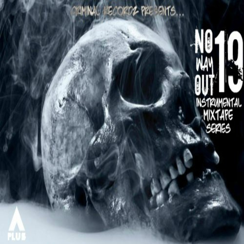 No Way Out 19: Instrumental Mixtape Series