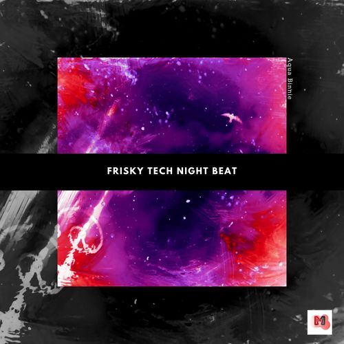 Frisky Tech Night Beat