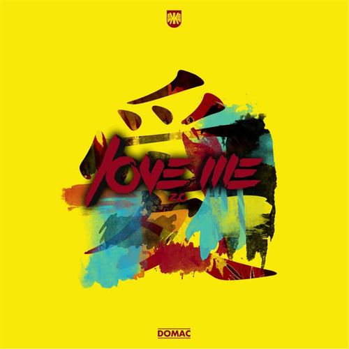 Love Me 2.0 (feat. Domac)