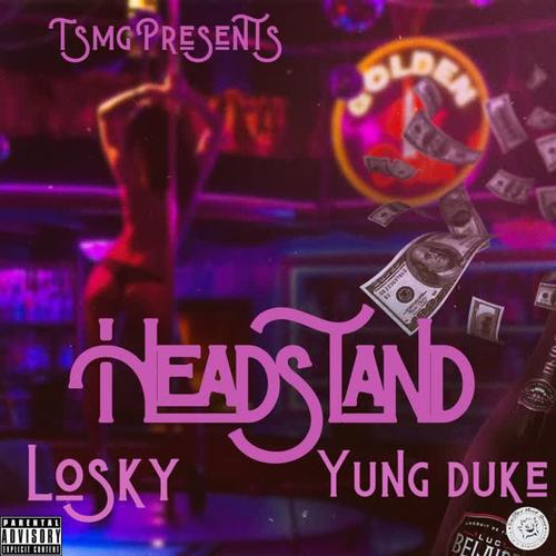 Headstand (feat. Yung Duke) [Explicit]