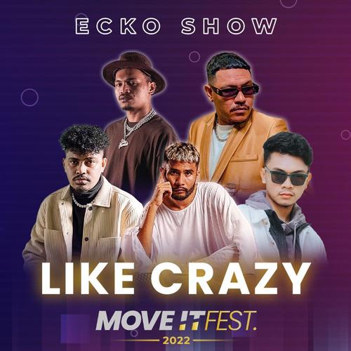 Like Crazy (Move It Fest 2022) (Live) [Explicit]