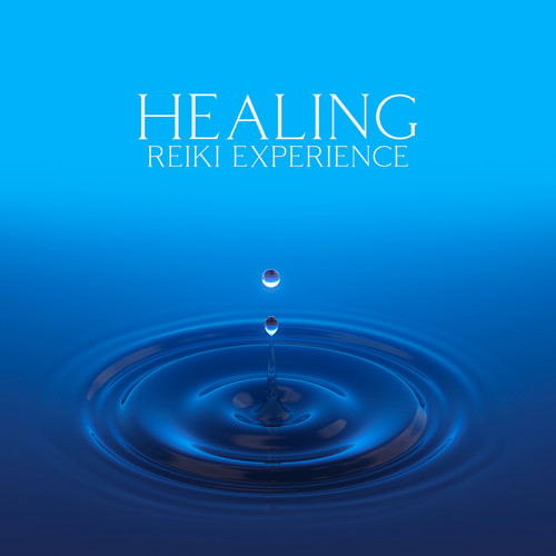 Healing Reiki Experience – Serene Zen Music for Reiki Therapy & Massage, Feel the Life Energy, Soothing Sounds of Nature, Distant Healing, Health & Relaxation