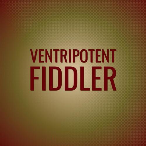 Ventripotent Fiddler