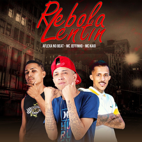 Rebola Lentin (Brega Funk) [Explicit]