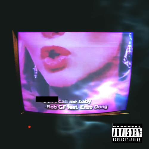 Call Me Baby (feat. Enzo Dong) [Explicit]