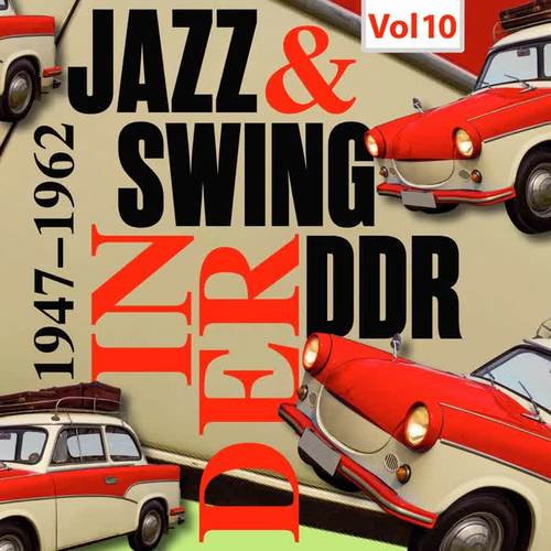 Swing & Jazz in der DDR, Vol. 10