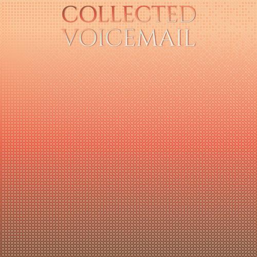 Collected Voicemail