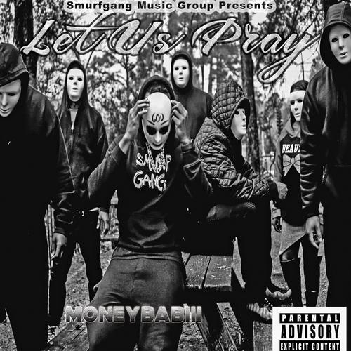Let Us Pray (Explicit)