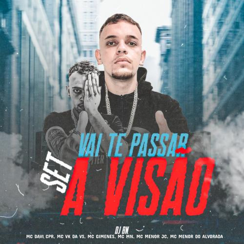 Set Vai Te Passar a Visão (feat. Mc Gimenes, MC MN, MC Menor JC & Mc Menor Do Alvorada) [Explicit]