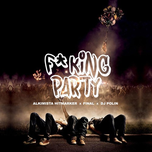 F*cking Party (Explicit)