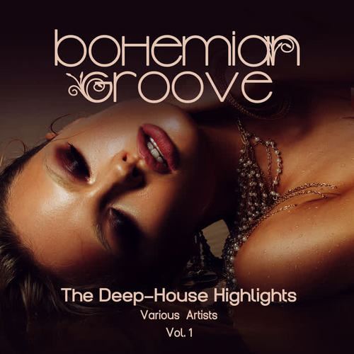 Bohemian Groove (The Deep-House Highlights) , Vol. 1