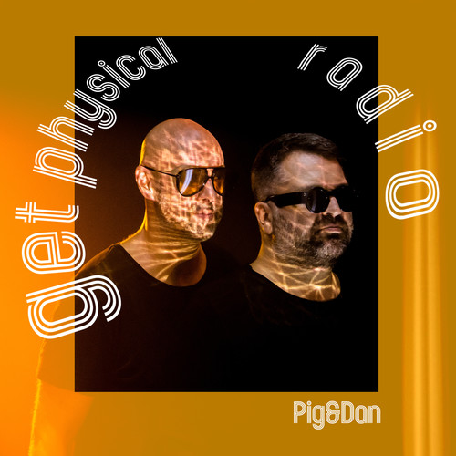 Get Physical Radio - August 2023 (mixed by Pig&Dan)