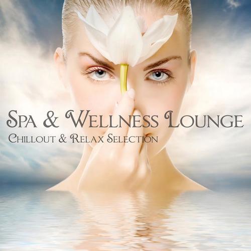 Spa & Wellness Lounge (Chillout & Relax Selection)