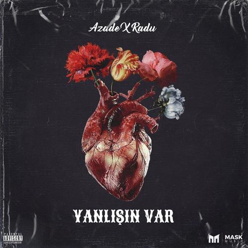 Yanlışın Var (feat. Radu)