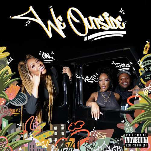 We Outside (feat. GAL) [Explicit]