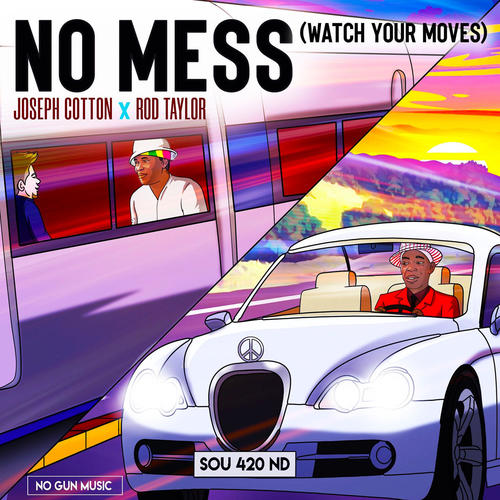 No Mess (Watch Your Moves)