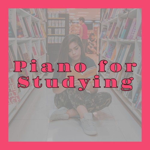 Piano for Studying