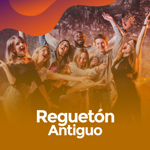 Reggaeton Antiguo (Explicit)