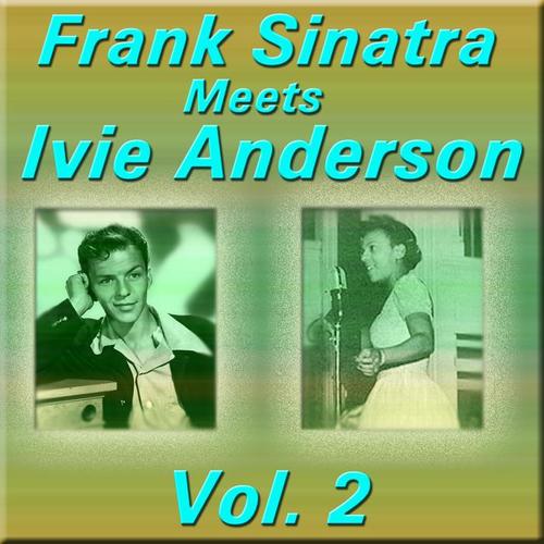 Frank Sinatra Meets Ivie Anderson, Vol. 2