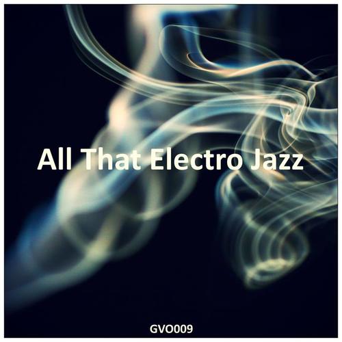 All That Electro Jazz