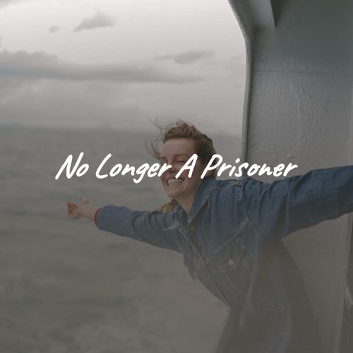 No Longer a Prisoner