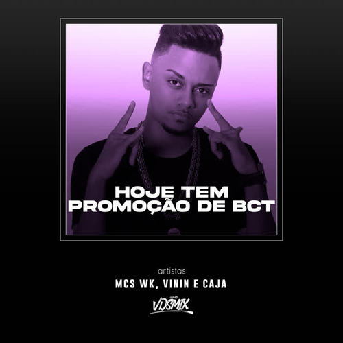 Hoje Tem Promoção de Bct (Explicit)