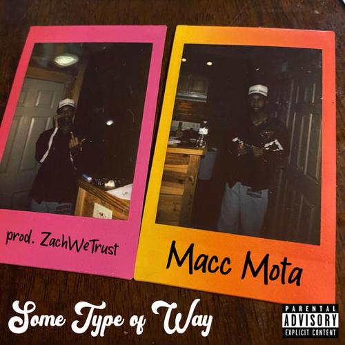 Some Type of Way (Explicit)