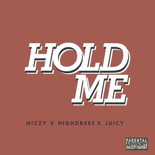 Hold Me (Explicit)