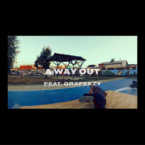 A way out (feat. Grafeezy) [God Body Muzic mix] [Explicit]