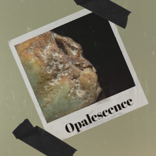 Opalescence