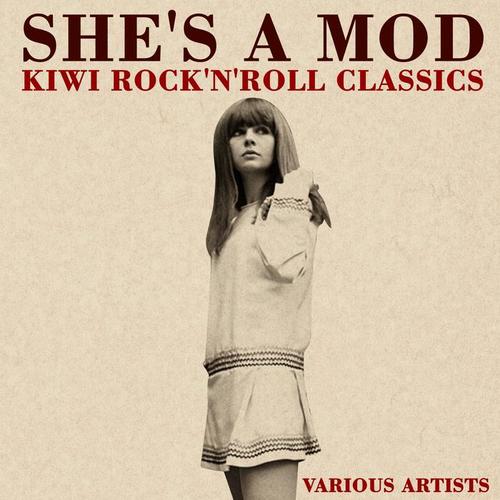 She's a Mod - Kiwi Rock'n'Roll Classics