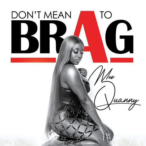 Don't Mean To Brag (Explicit)
