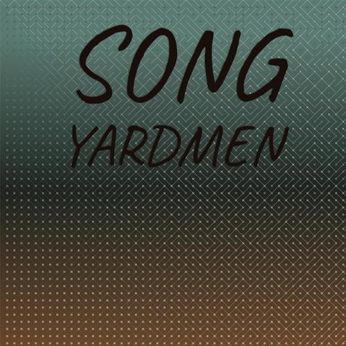 Song Yardmen