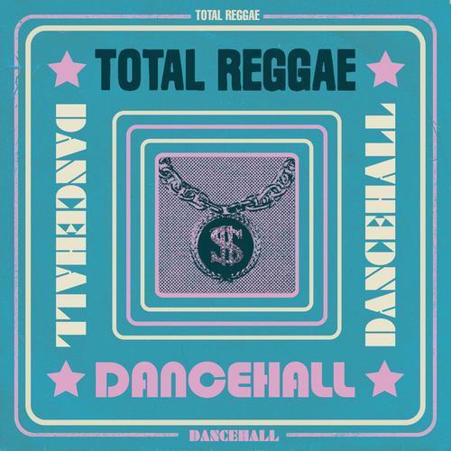 Total Reggae: Dancehall