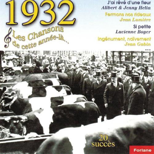 1932 : Les chansons de cette année-là (20 succès)