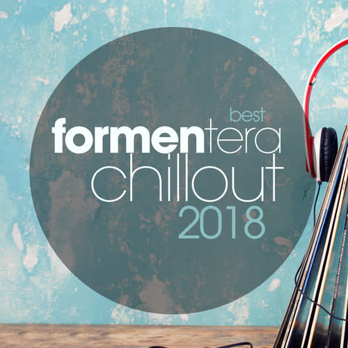 BEST FORMENTERA CHILLOUT 2018