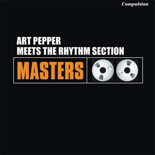 Art Pepper Meets the Rhythm Section