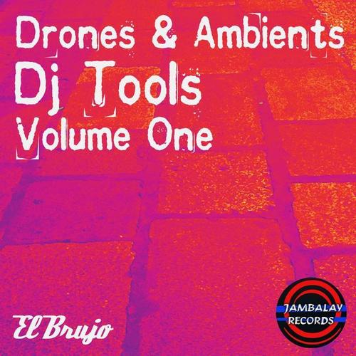 Drones & Ambients, Vol. 1 (DJ Tools)