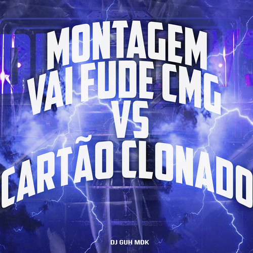 Montagem - Vai Fude Cmg Vs Cartão Clonado (Explicit)