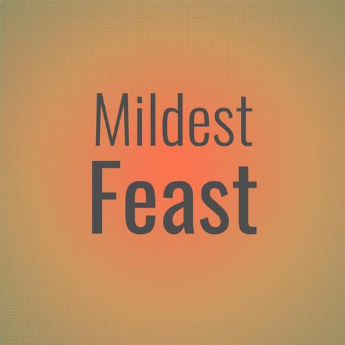 Mildest Feast